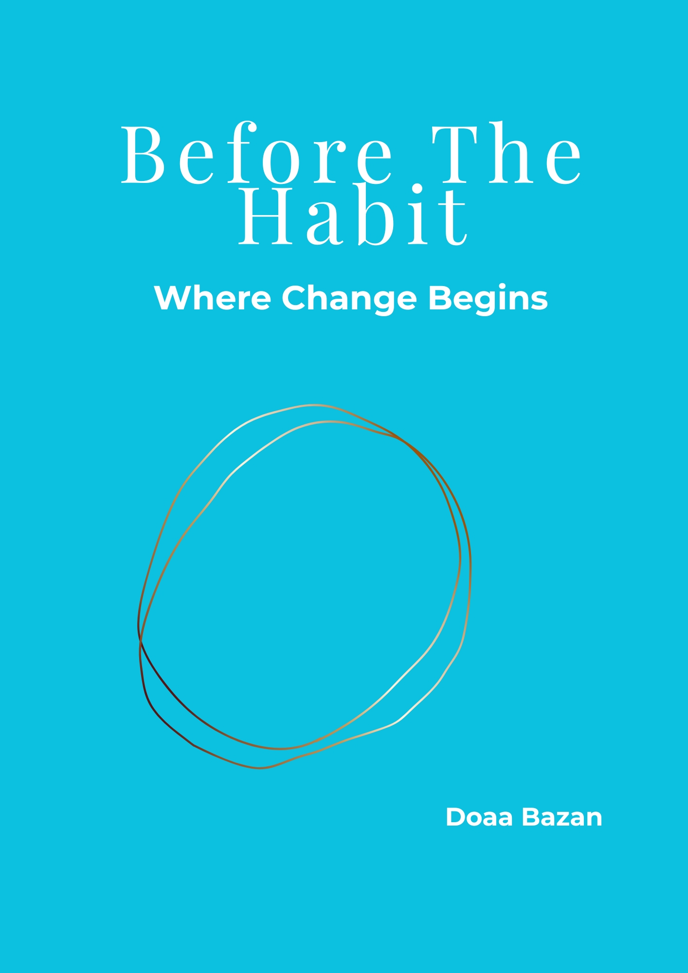 Before The Habit
